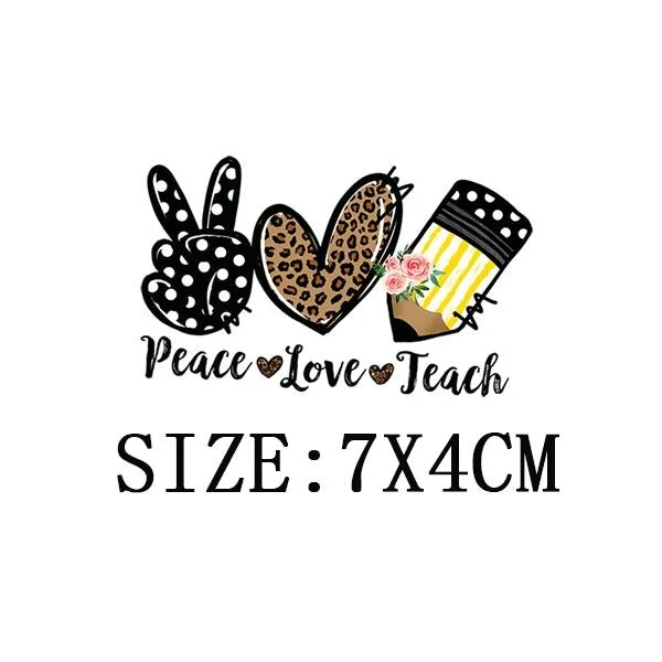 Peace Love Teach Thermal Sticker On T-shirt DIY Washable Patch On Clothes Funny Design Iron On Transfer For Hoodies Bag Applique