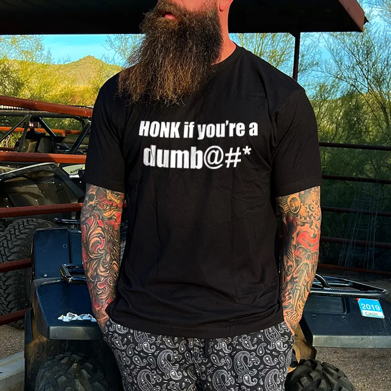 Livereid Honk If You're A Dumb@#* Print T-shirt - Livereid