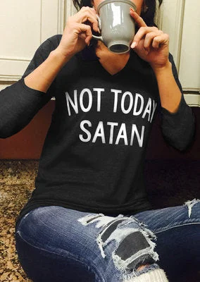 NOT TODAY SATAN Long Sleeve T-shirt