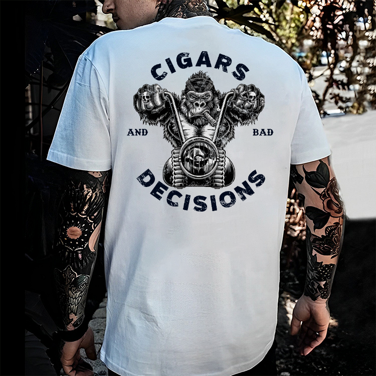 Cigars & Bad Decisions T-shirt