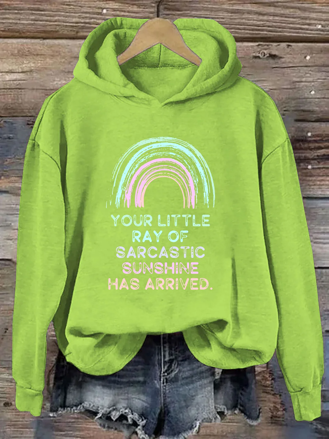 Your Little Ray Of Sarcastic Sunshine Has Arrived Hoodie