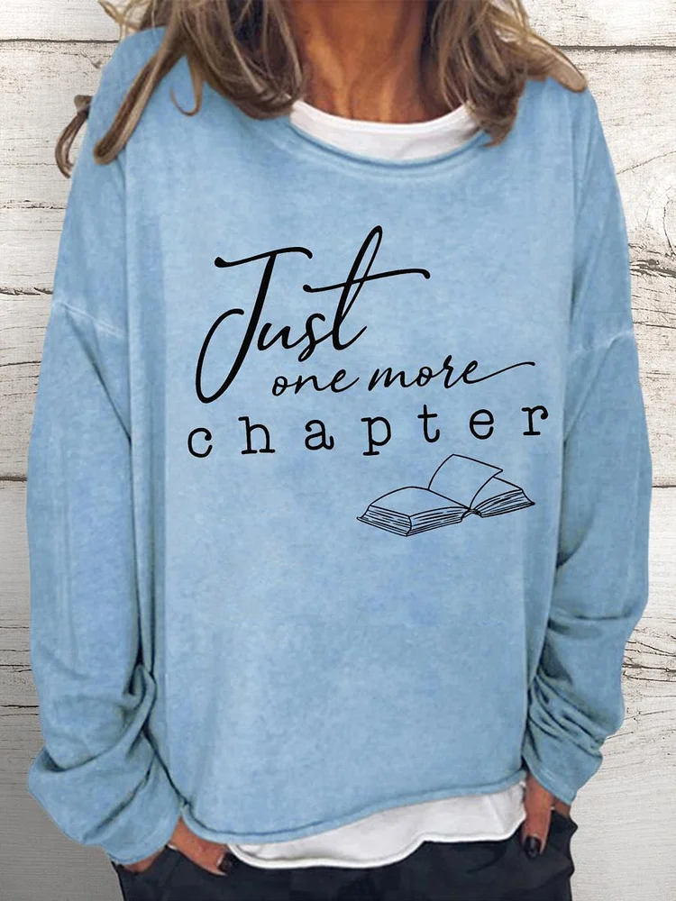 Just One More Chapter Women Loose Sweatshirt