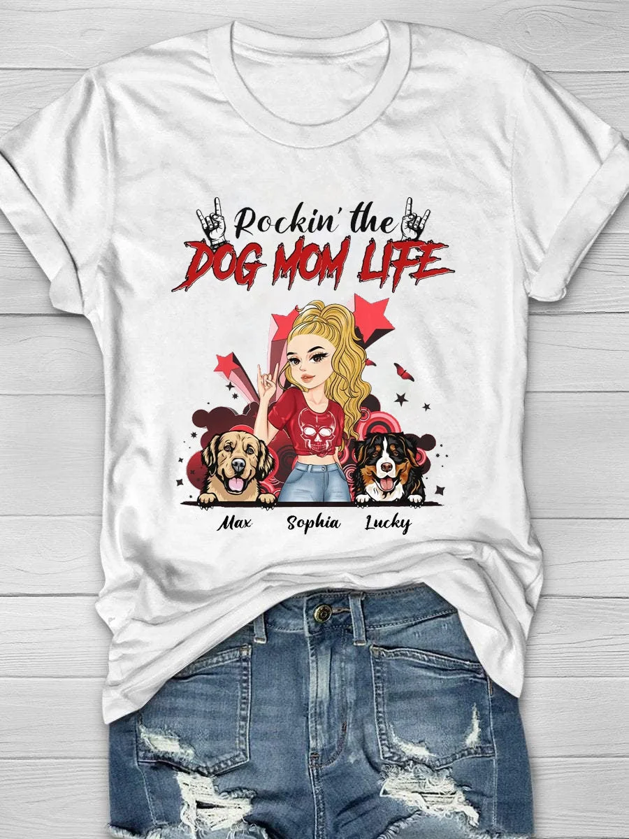 Rockin The Dog Mom Life Print Short Sleeve T-Shirt
