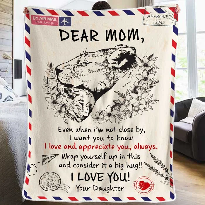 I Want You To Know I Love And Appreciate You Always.- Gift For Mom, Blanket