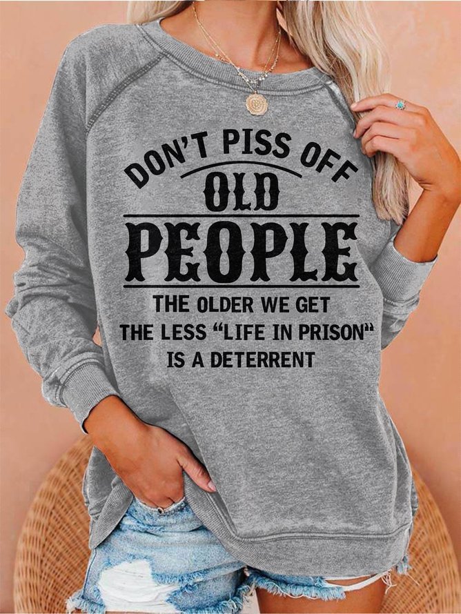 Don't Piss Off Old People Women's long sleeve sweatshirt
