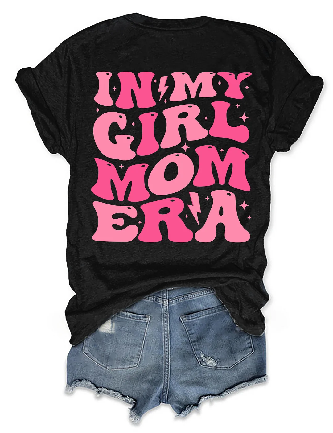 In My Girl Mom Era T-shirt