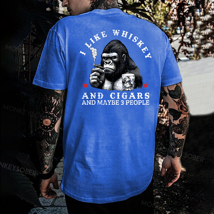 I Like Whiskey And Cigars And Maybe 3 People T-shirt