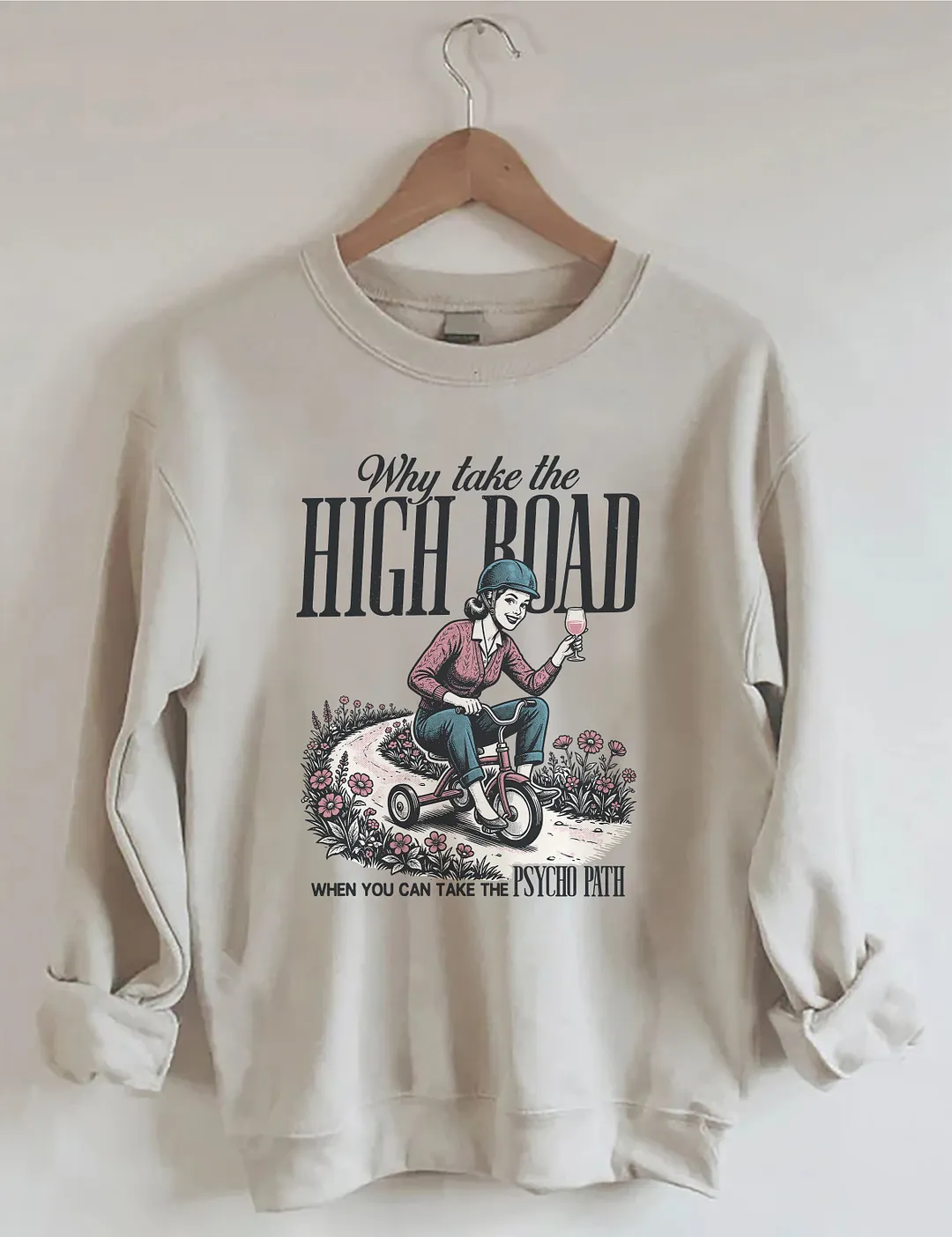 Why Take The High Board Sweatshirt
