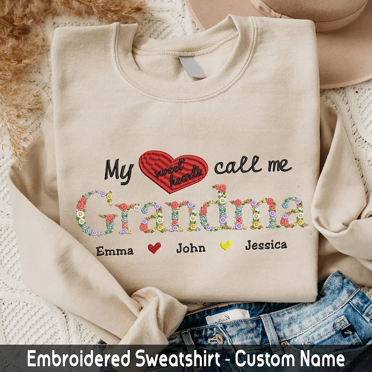 My Sweet Hearts Call Me Grandma, Personalized Grandma Shirt with Kids Names, Custom Floral Letter Embroidered Sweatshirt Gifts for Mom, Mama Birthday