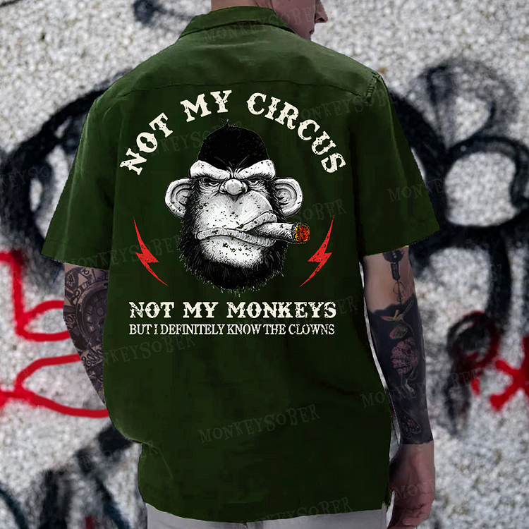 Not My Circus Not My Monkeys But I Definitely Know The Clowns Reversible Printed Button Up Shirt