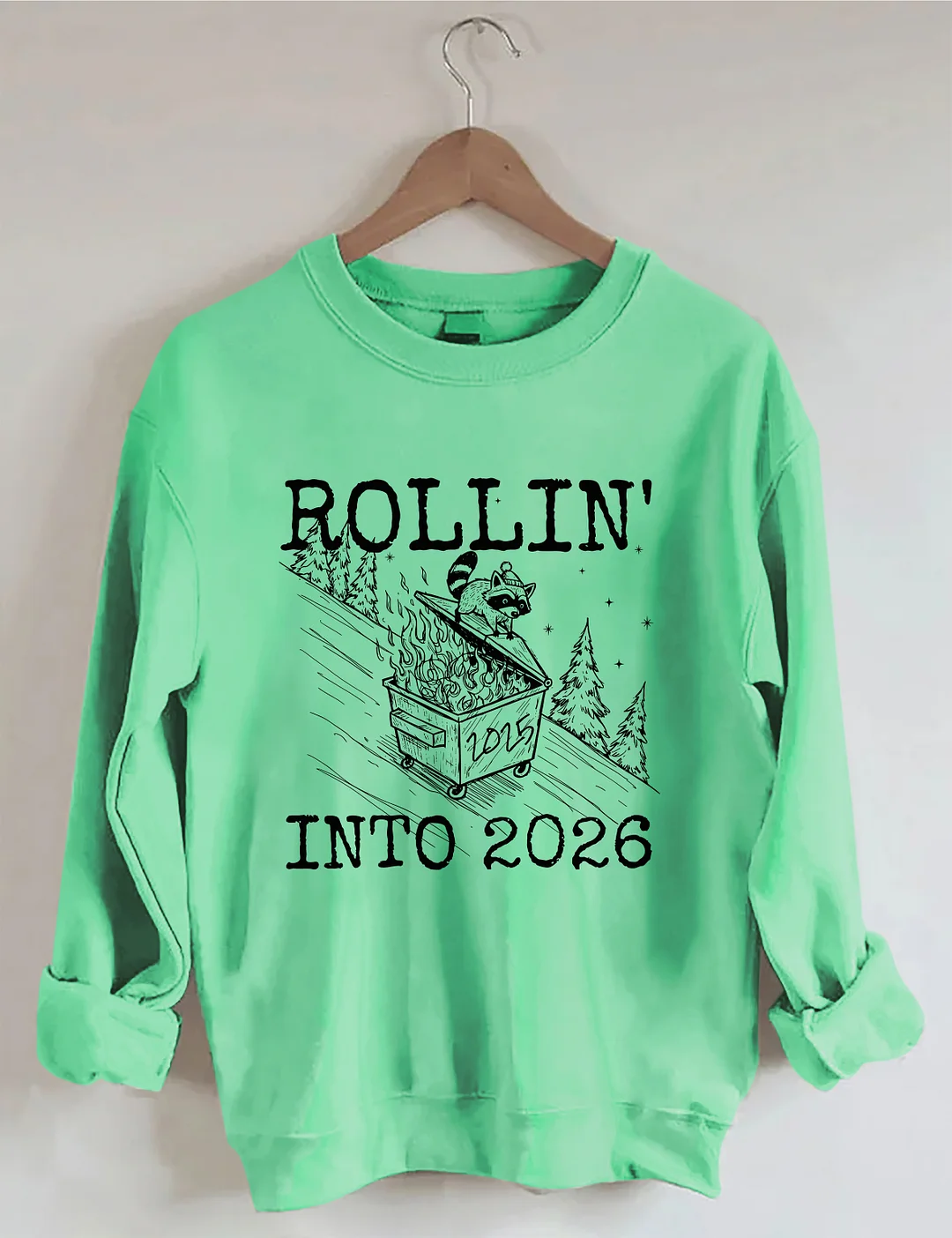 Rollin' Into 2026 Sweatshirt