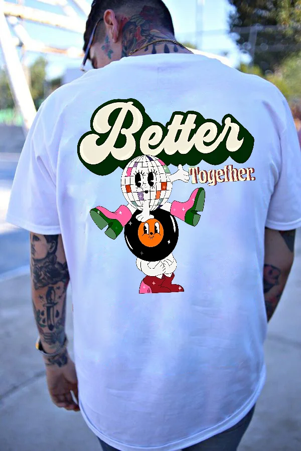 Better Together T-shirt