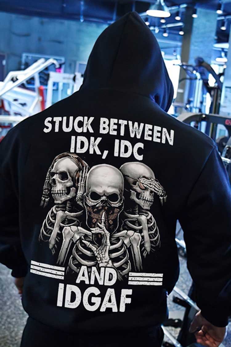 Tiboyz "STUCK BETWEEN IDK,IDC AND IDGAF" Print Men's Hoodies