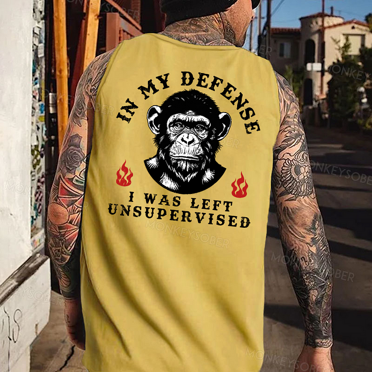 In My Defense I Was Left Unsupervised Monkey Tank Top