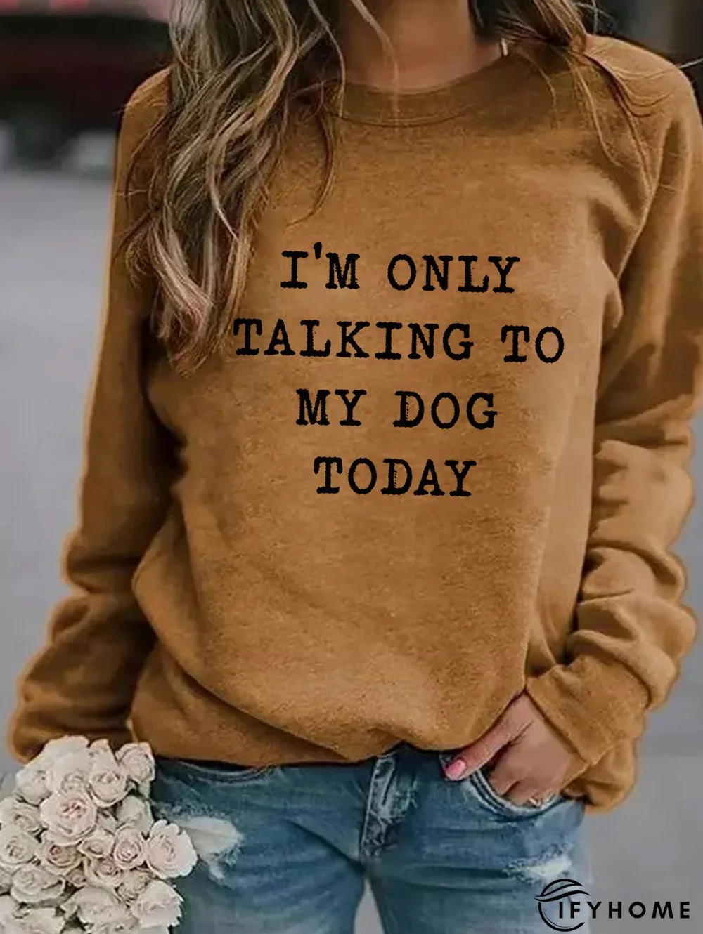 I'm Only Talking To My Dog Today Women's long sleeve sweatshirt | IFYHOME