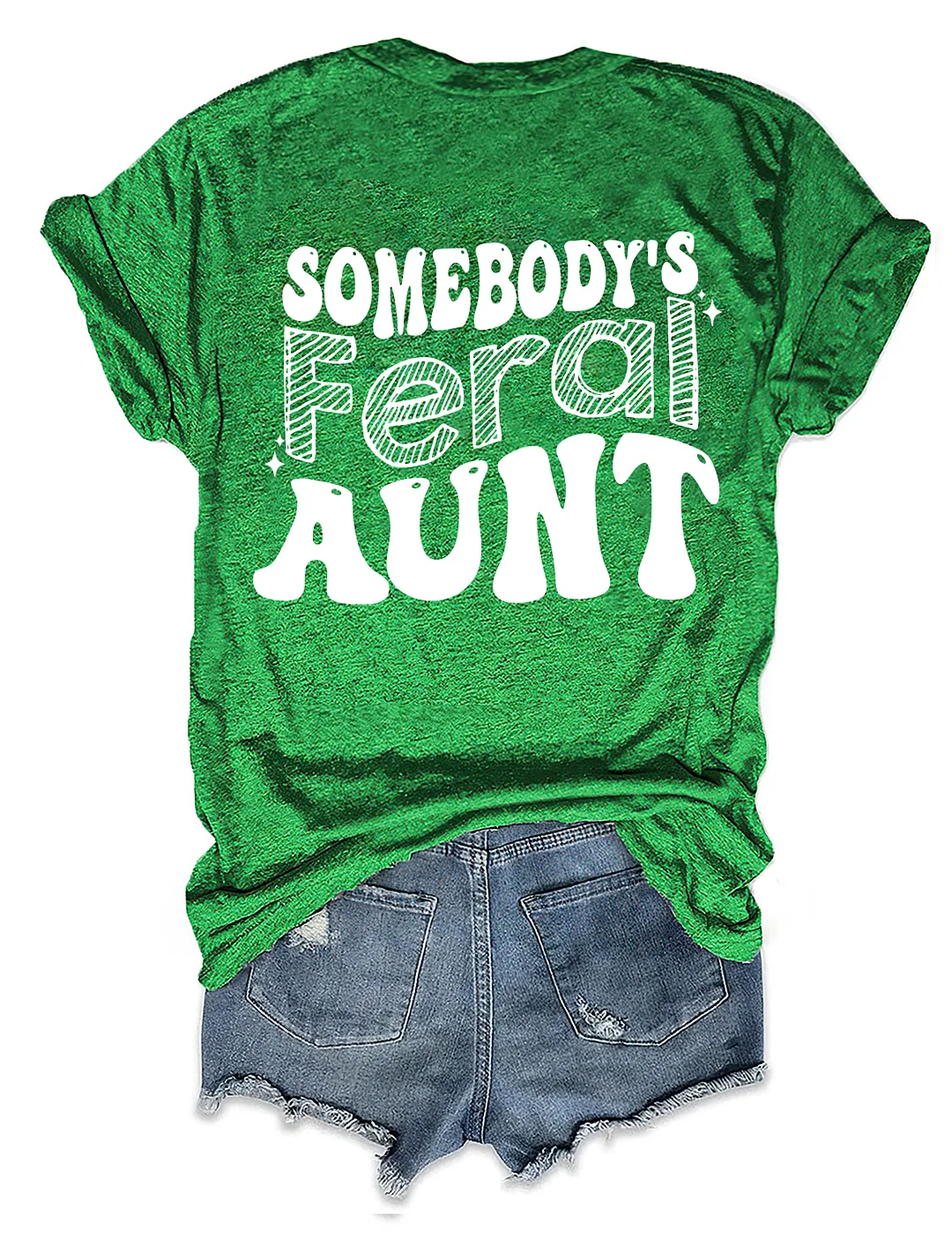 Somebody&rsquo;s Feral Aunt T-shirt