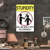 La stupidit&eacute; sera trait&eacute;e en cons&eacute;quence - Panneaux en &eacute;tain m&eacute;tallique(20*30cm/30*40cm)