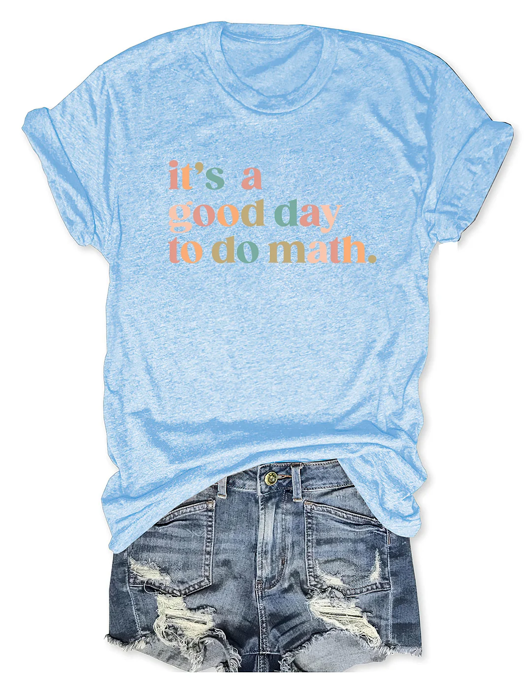 It's A Good Day To Do Math T-shirt