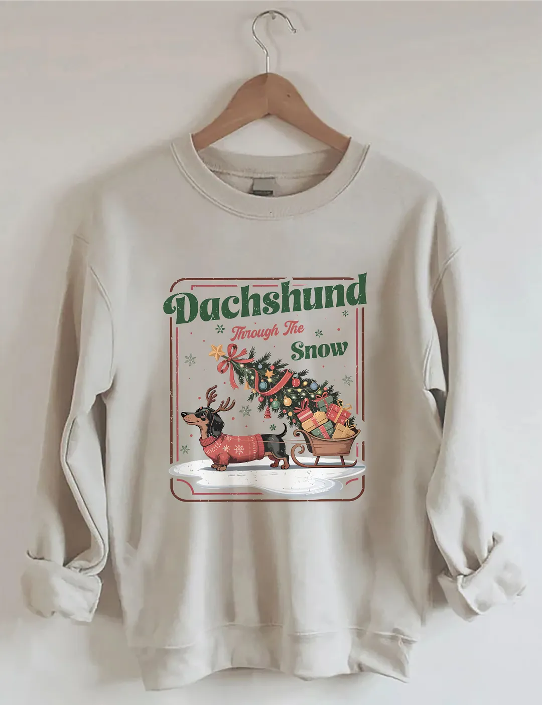 Dachshund Through The Snow Sweatshirt