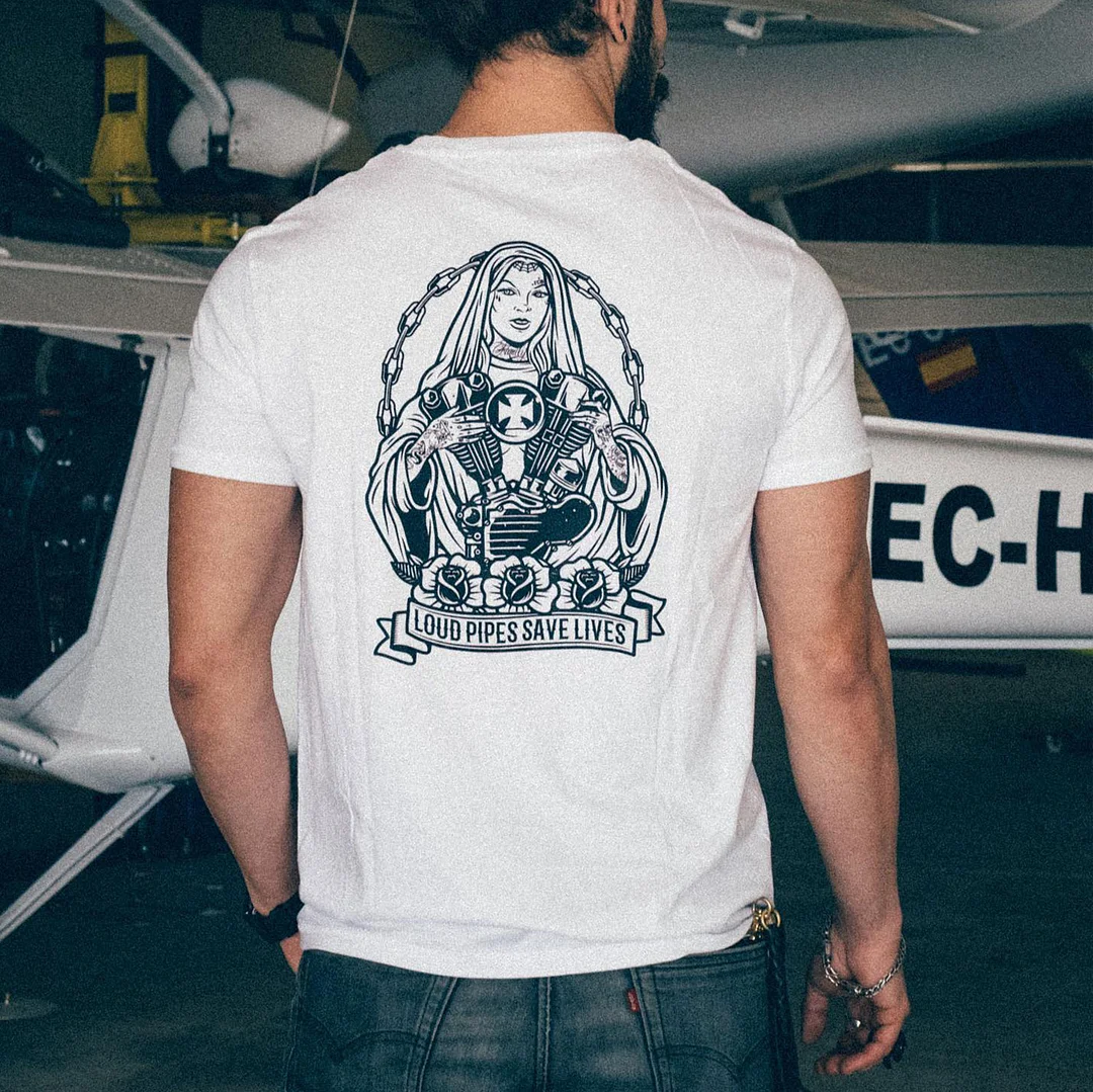 LOUD PIPES SAVE LIVES Nun Motorcycle Engine Graphic White Print T-shirt