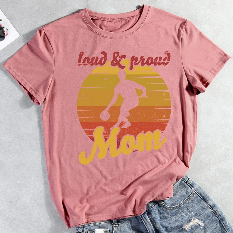 Basketball Mom Retro Loud Proud  T-shirt Tee -011478