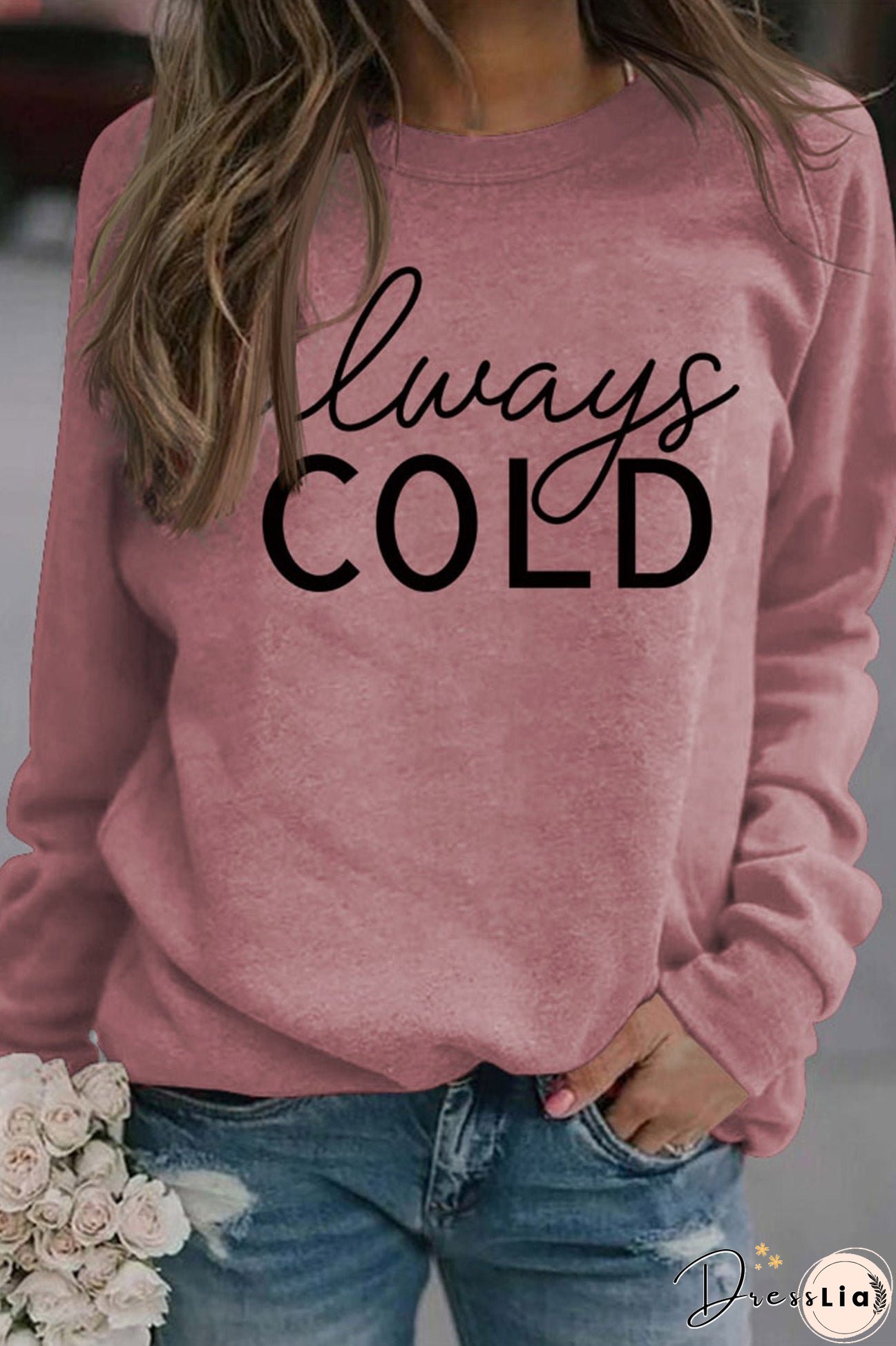 Always Cold Printed Sweatshirt