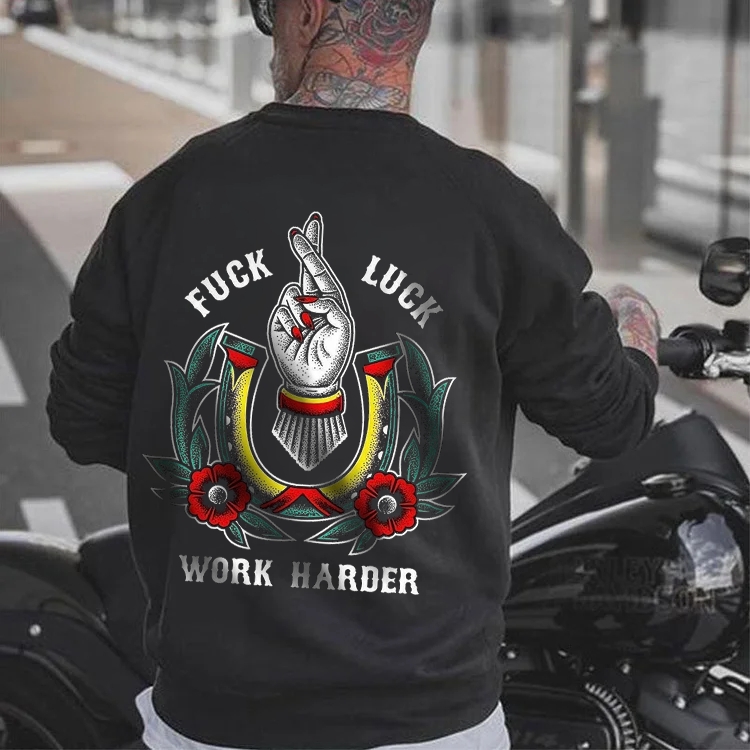 FUCK LUCK WORK HARDER HAND FLOWERS GRAPHIC BLACK PRINT Sweatshirt