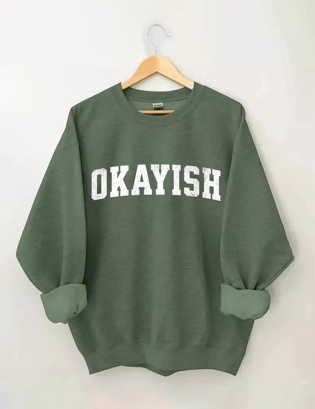 Okayish Sweatshirt