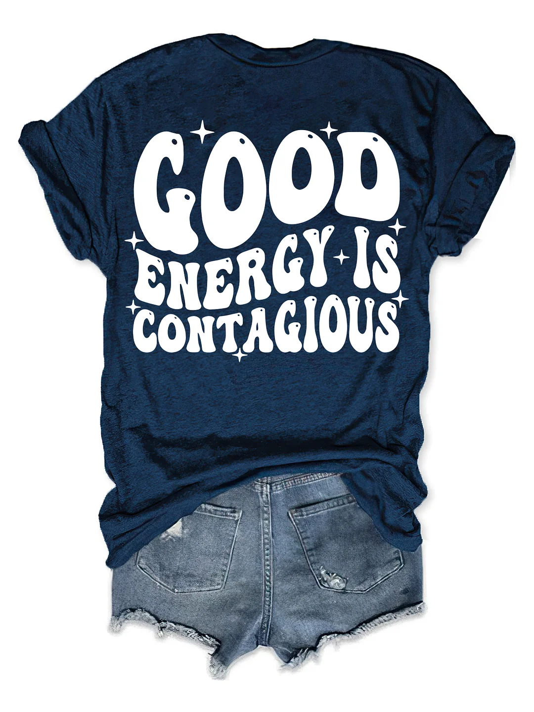 Good Energy is Contagious T-shirt