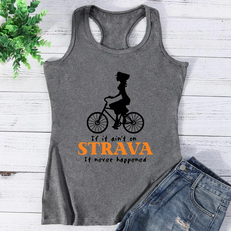 If it ain’t on Strava it never happened Vest Top-Annaletters