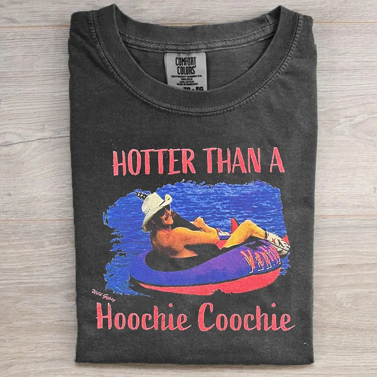 Vintage Hotter Than A Hoochie Coochie T-shirt/Sweatshirt