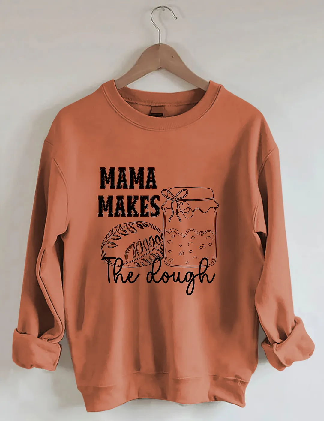 Mama Makes The Dough Sweatshirt