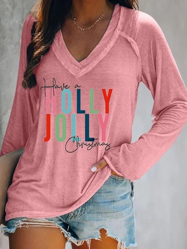 Have A Holly Jolly Christma Print Long Sleeve T-Shirt