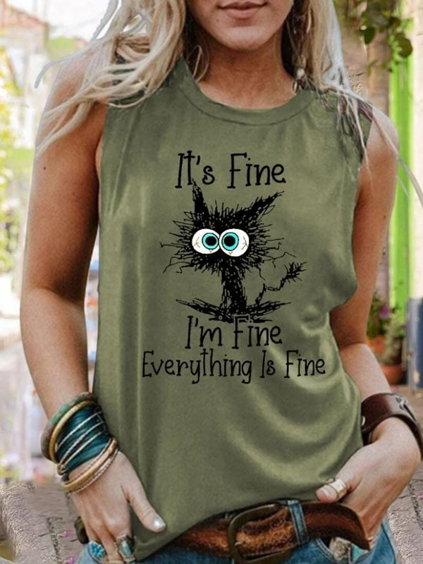  It's Fine I'm Fine Everything Is Fine Funny Cat Print Sleeveless Tee T-shirt 