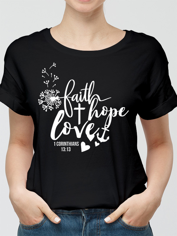 Faith Hope Love Women's T-Shirt - 1