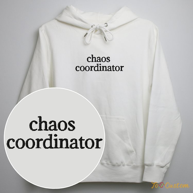TOSCUSTOM™ Custom Embroidered Chaos Coordinator Hoodie Personalized Sweatshirt