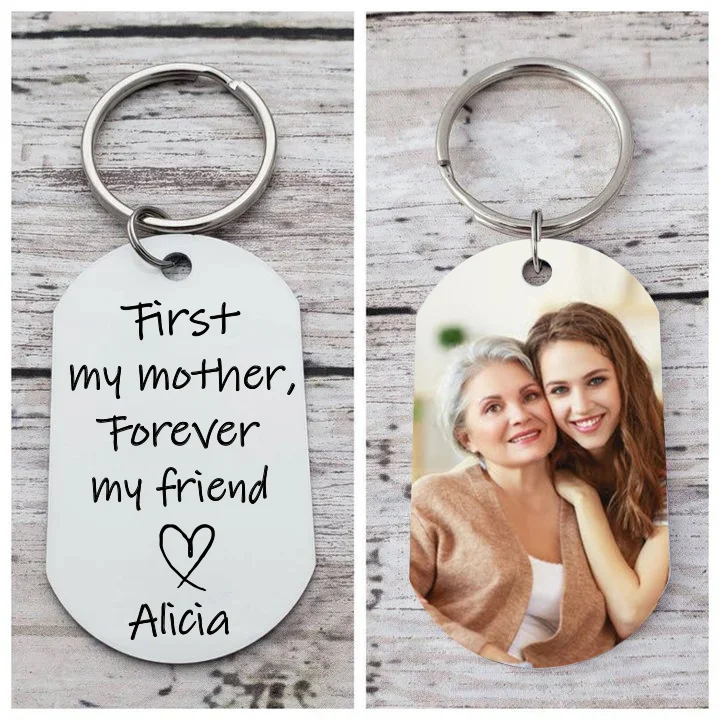 Personalized Photo Keychain First My Mother Forever My Friend Keyring Mothers Day Gifts