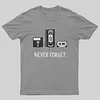 Never Forget T-Shirt