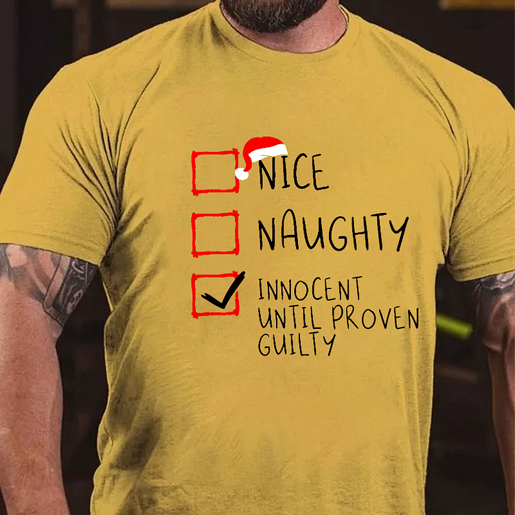 Nice Naughty Innocent Until Proven Guilty Christmas List T-shirt