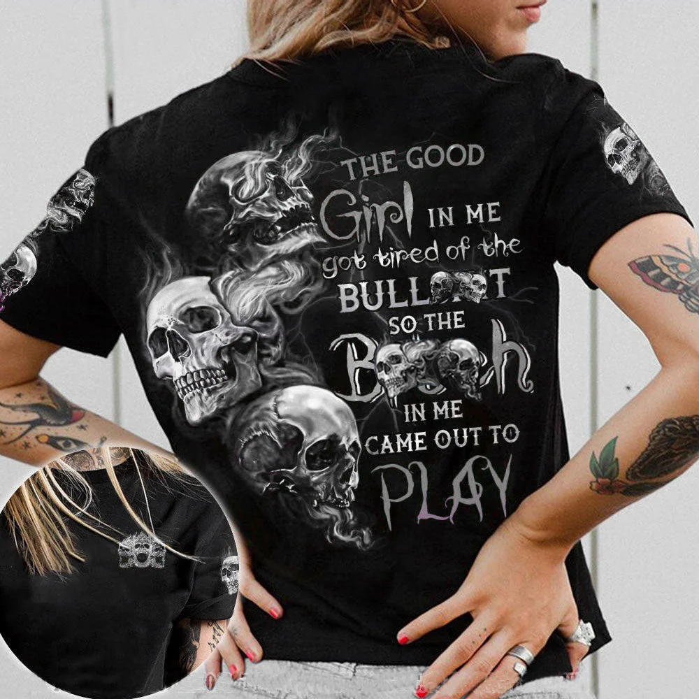 "The Good Girl In Me Got Tired" Skull Colorful Creative Print Women's T-Shirt