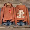 Bucc Around And Find Out Buccaneers Hoodie