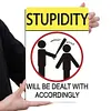 La stupidit&eacute; sera trait&eacute;e en cons&eacute;quence - Panneaux en &eacute;tain m&eacute;tallique(20*30cm/30*40cm)