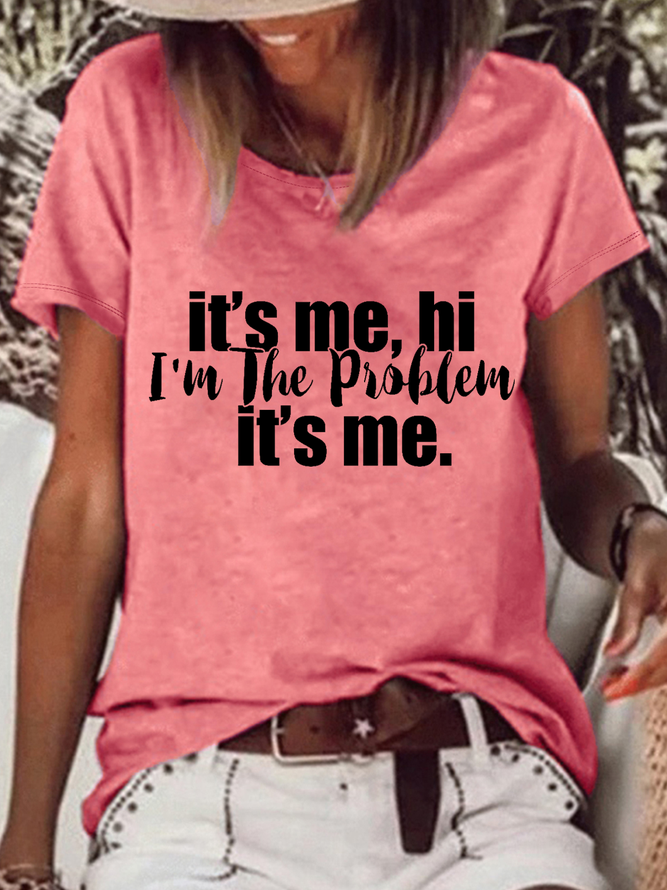 Women's Funny It's Me Hi I'M The Problem Casual Crew Neck Text Letters Loose T-Shirt