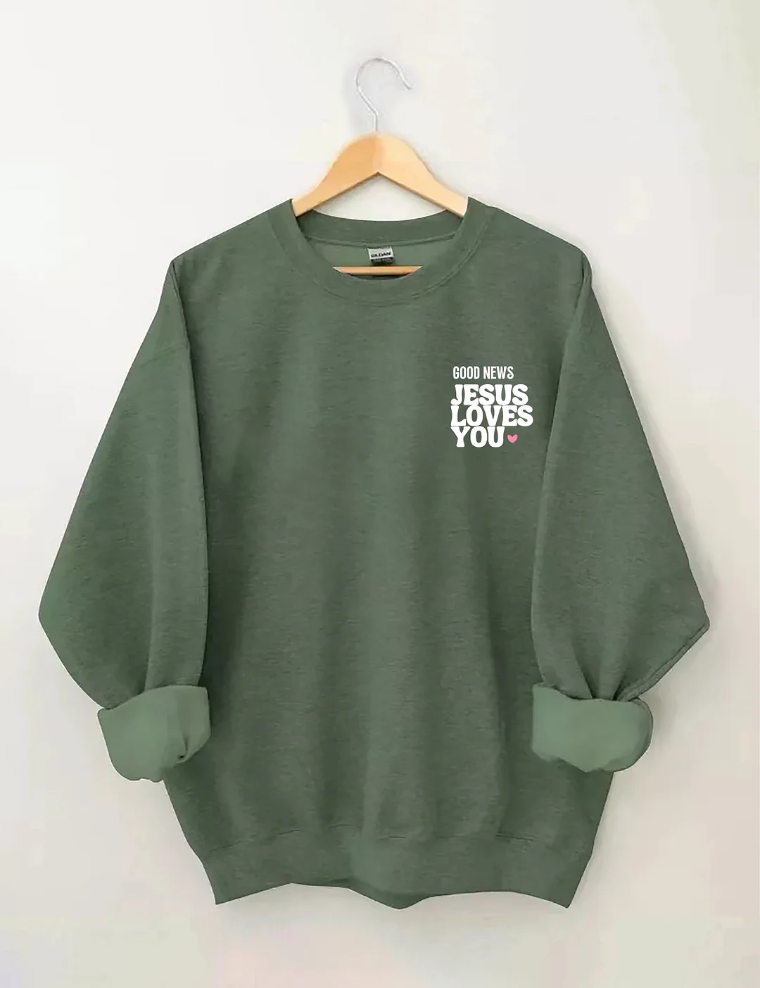 Good News Jesus Loves You Sweatshirt
