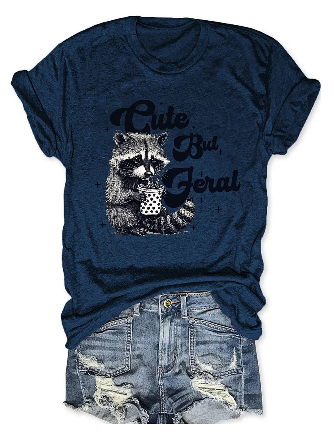 Cute But Feral T-Shirt