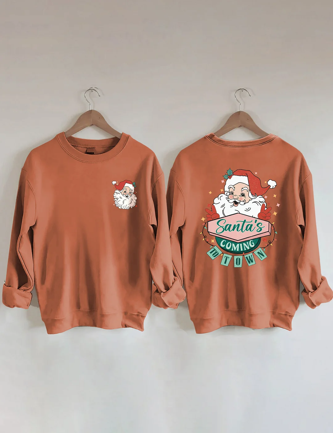Santa's Coming To Town Sweatshirt