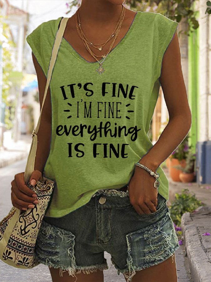 Women's It's Fine I'm Fine Everything Is Fine V-Neck Sleeveless Tee