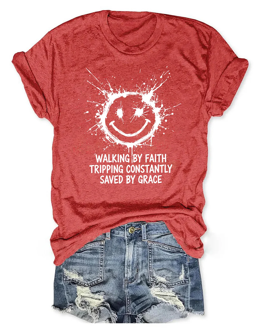 Walking By Faith Tripping Constantly Saved By Grace T-shirt