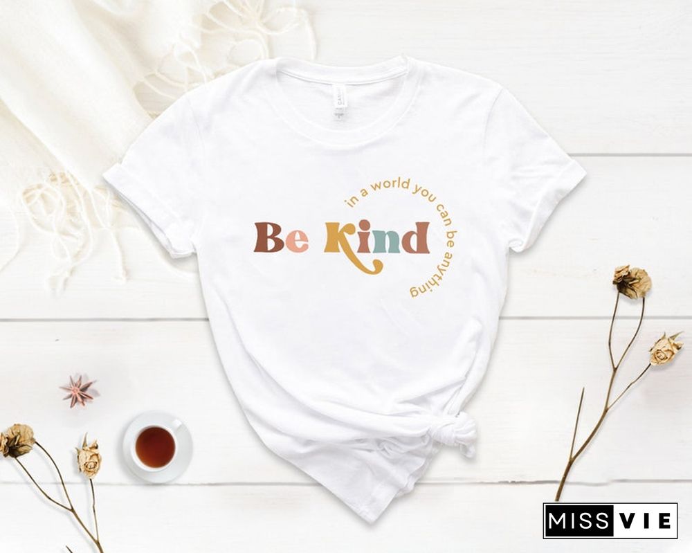 Be Kind Tshirt, Teacher Inspirational Shirt Choose Kindness Shirt, Teacher Gift Cute Shirt Back To School Elementary Teacher Tee