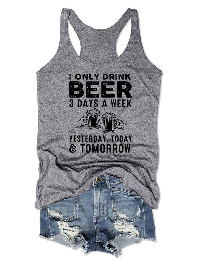I Only Drink Beer 3 Days A Week Vest
